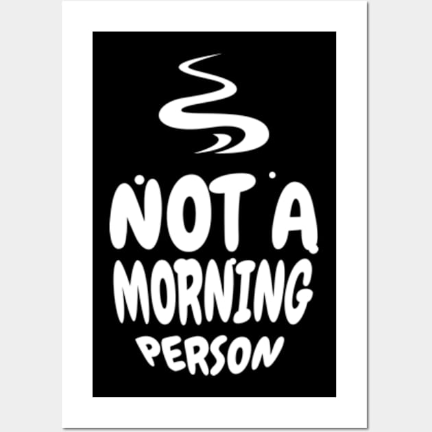 Not a Morning Person Funny Coffee Design Wall Art by Lavender Celeste